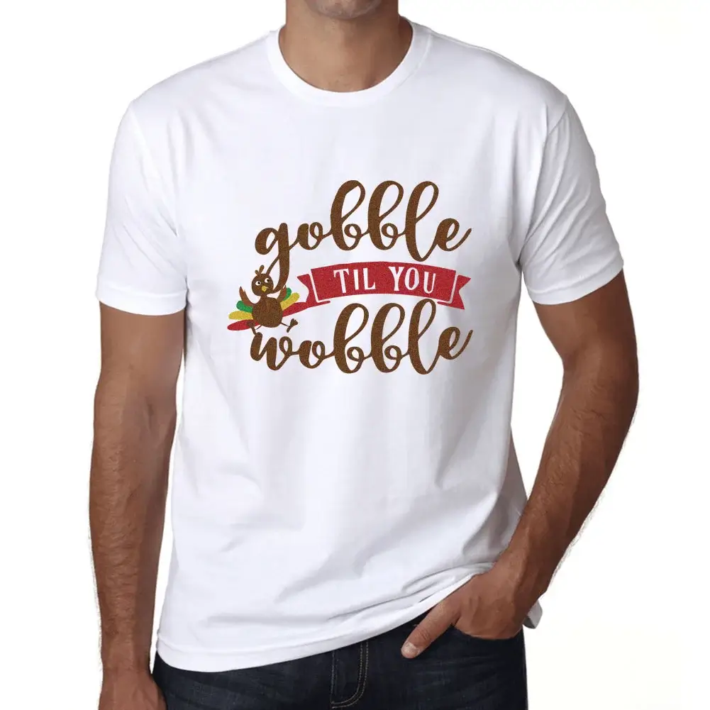 Herren Grafik T-Shirt Gobble Til You Wobble Thanksgiving umweltfreundlich limitiert - Bild 15 von 21