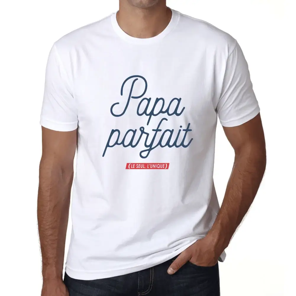 ULTRABASIC Homme Tee Shirt Papa Parfait Le Seul L Unique Papa