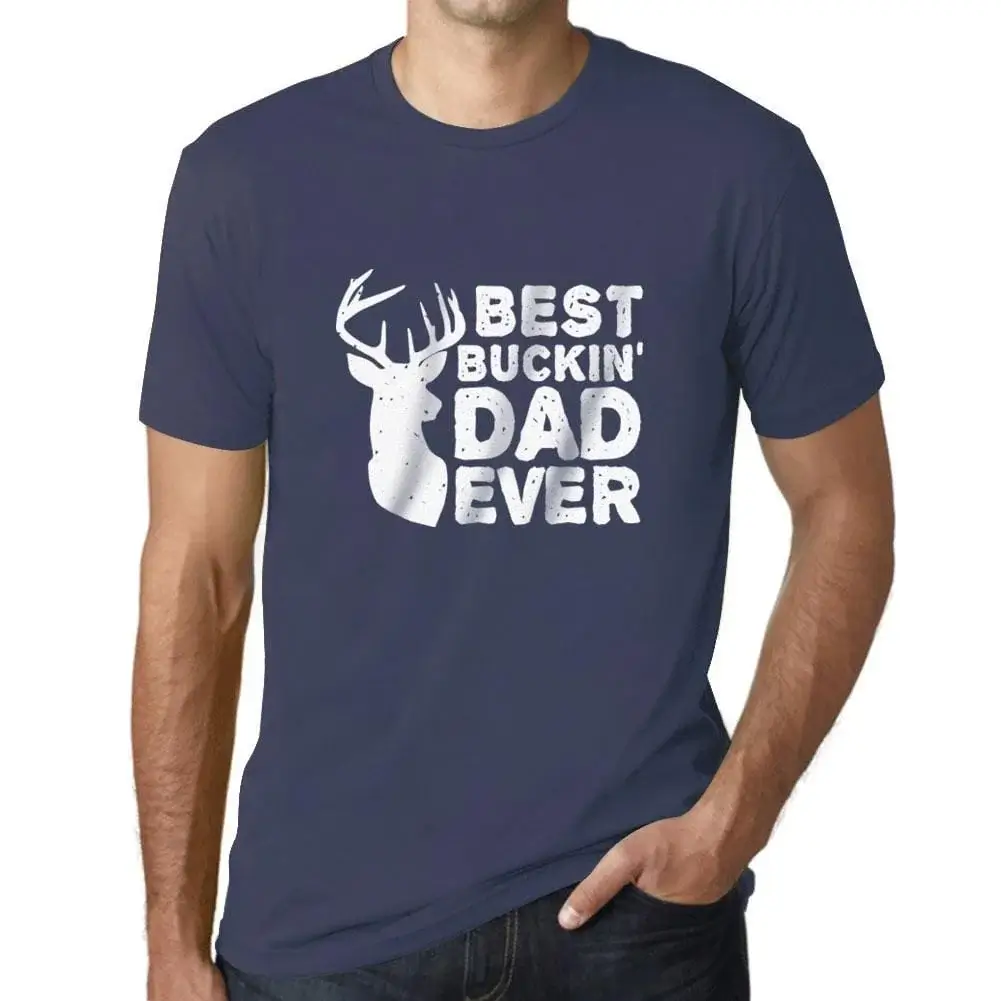 Herren Grafik T-Shirt Best Buckin' Dad Ever Eco-Friendly Limited Edition - Bild 22 von 91