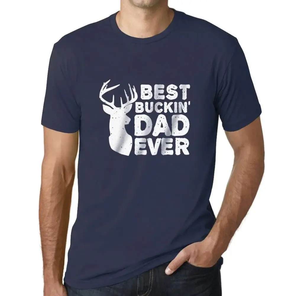 Herren Grafik T-Shirt Best Buckin' Dad Ever Eco-Friendly Limited Edition - Bild 29 von 91