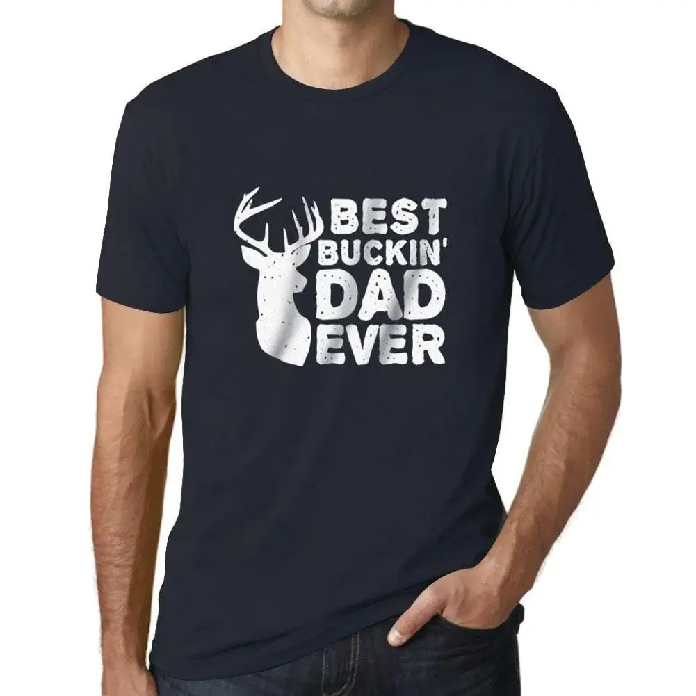 Herren Grafik T-Shirt Best Buckin' Dad Ever Eco-Friendly Limited Edition - Bild 57 von 91